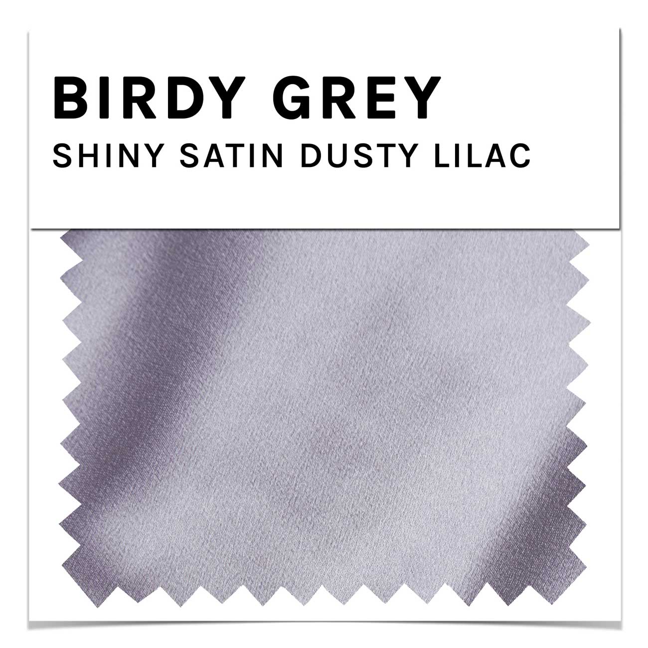 Swatch - Shiny Satin in Dusty Lilac by Birdy Grey
