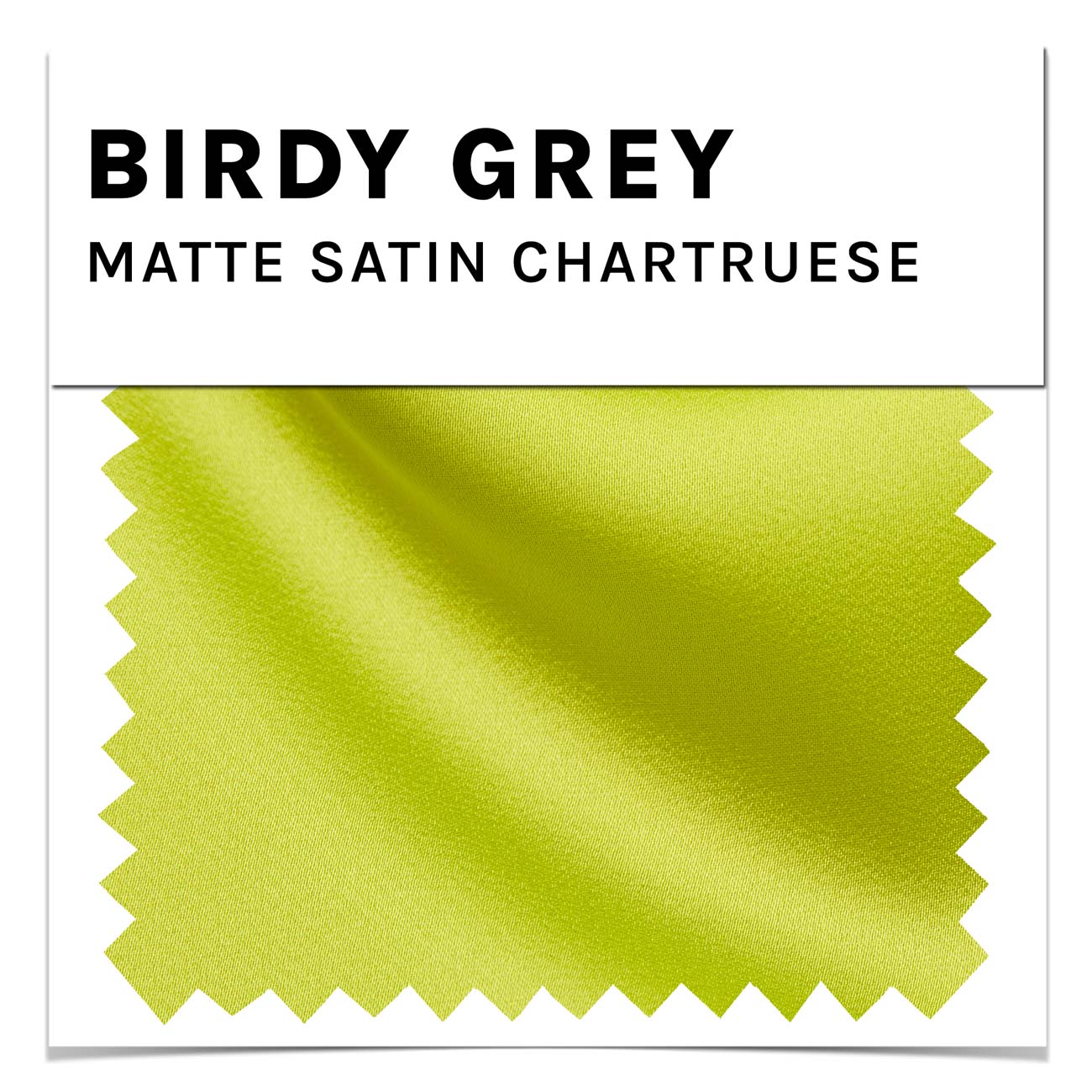 Chartruese Matte Satin Swatch by Birdy Grey